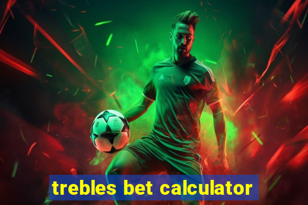 trebles bet calculator