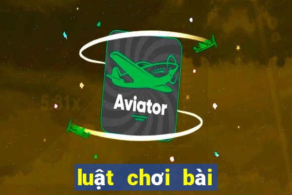 luật chơi bài tá lả