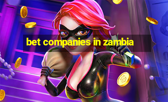 bet companies in zambia