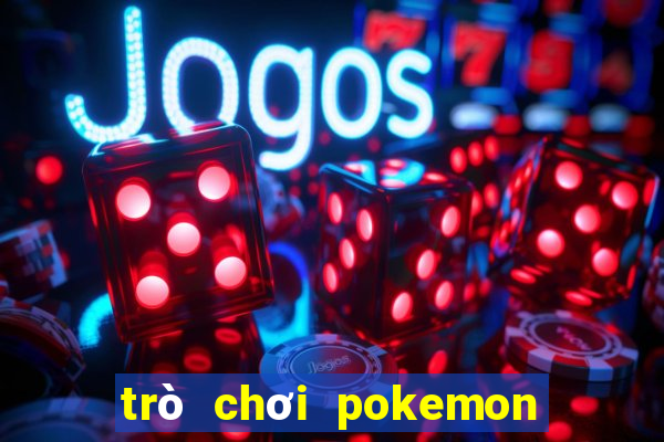 trò chơi pokemon go miễn phí