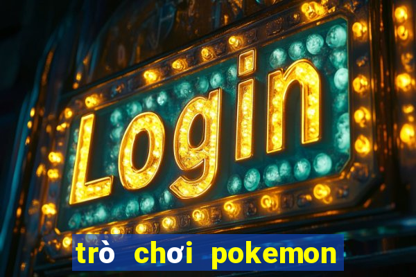 trò chơi pokemon go miễn phí