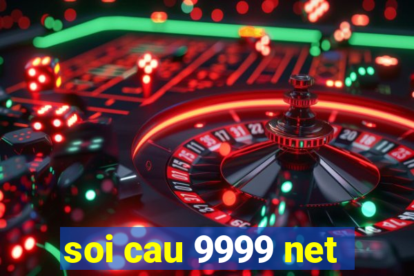 soi cau 9999 net