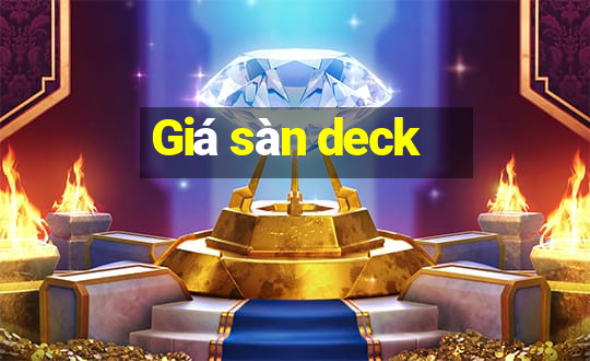 Giá sàn deck