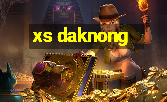 xs daknong