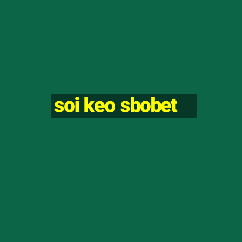 soi keo sbobet