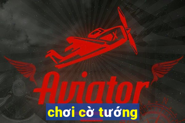 choi co tuong