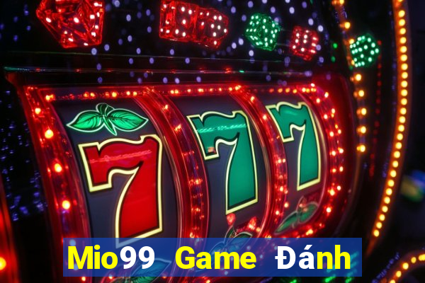 Mio99 Game Đánh Bài An Tiền That Trên Điện Thoại