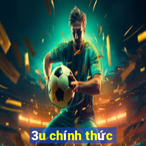 3u chính thức