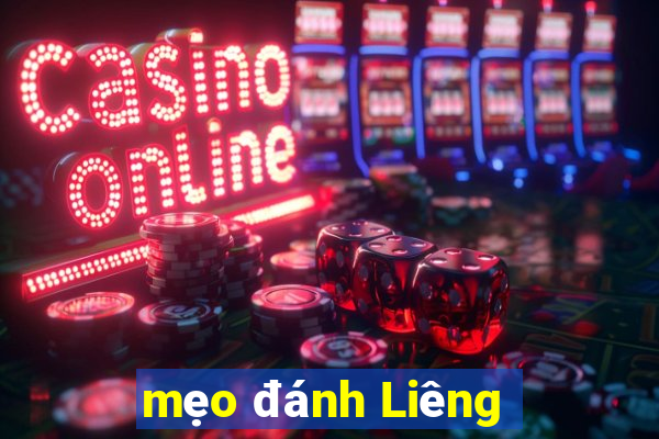 mẹo đánh Liêng