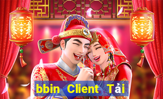 bbin Client Tải ứng dụng