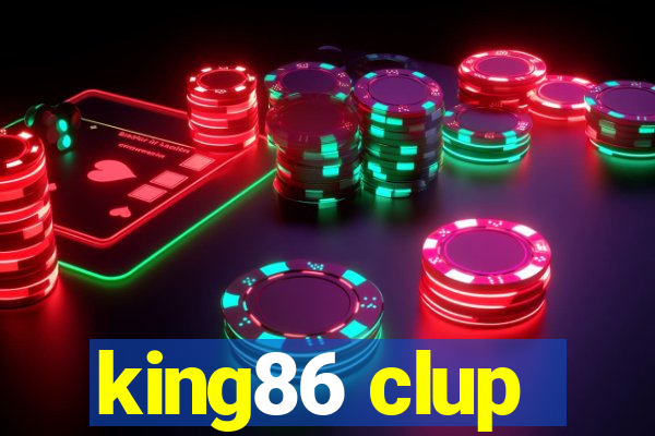 king86 clup