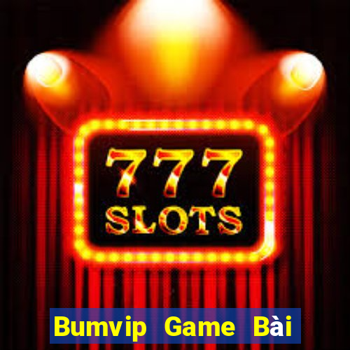 Bumvip Game Bài 52Fun Đổi Thưởng