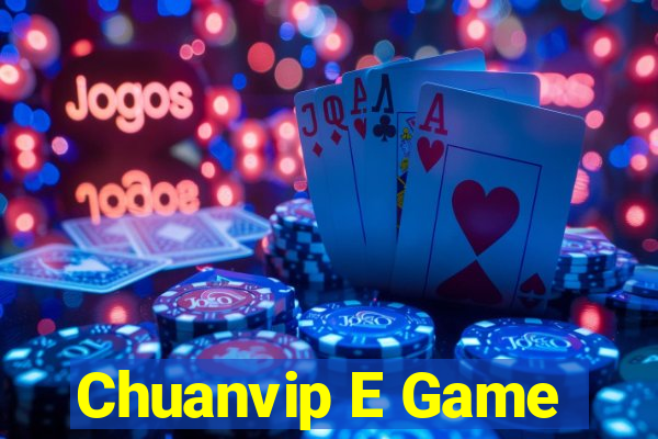 Chuanvip E Game