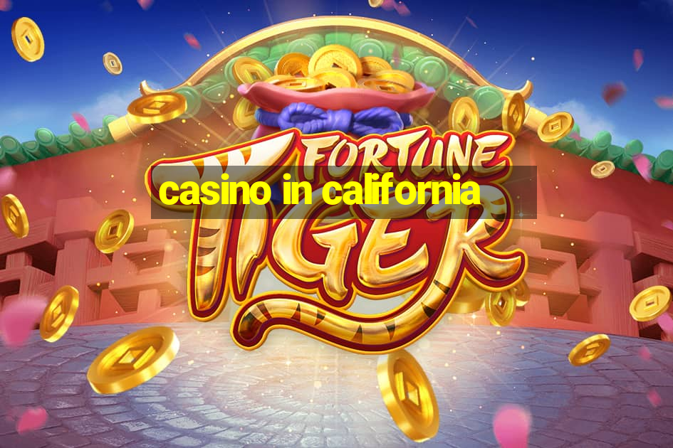 casino in california