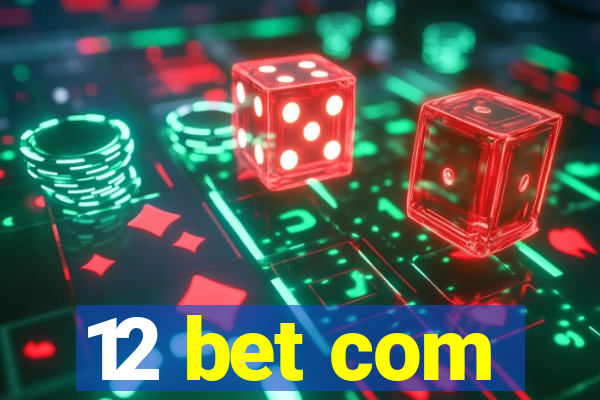 12 bet com