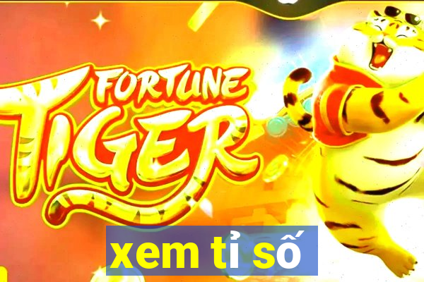 xem tỉ số