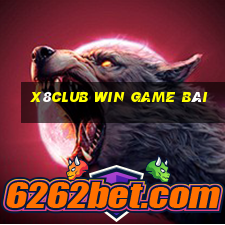 X8Club Win Game Bài