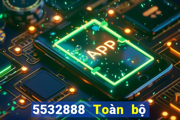 5532888 Toàn bộ mạng tin tức