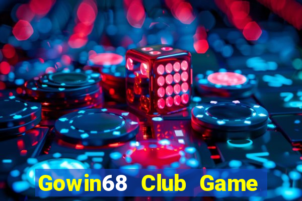 Gowin68 Club Game Bài Online Đổi Thưởng