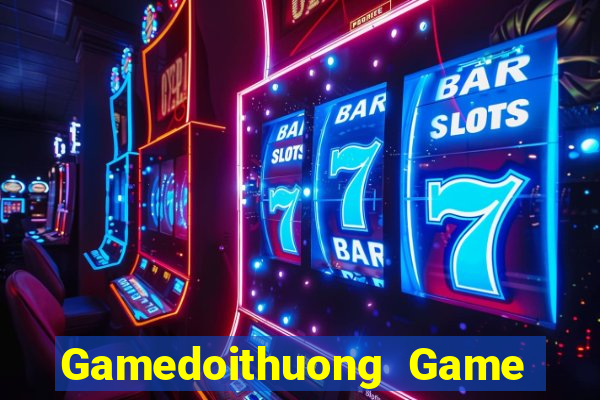 Gamedoithuong Game Bài Uy Tín