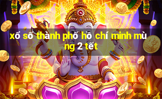 xổ số thành phố hồ chí minh mùng 2 tết