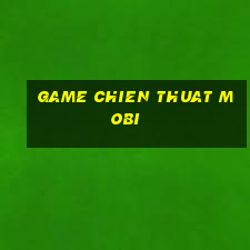 game chien thuat mobi