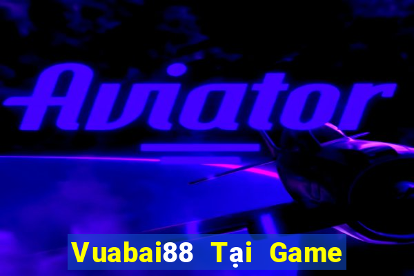 Vuabai88 Tại Game Bài B52