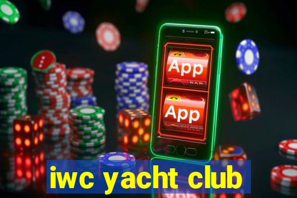 iwc yacht club