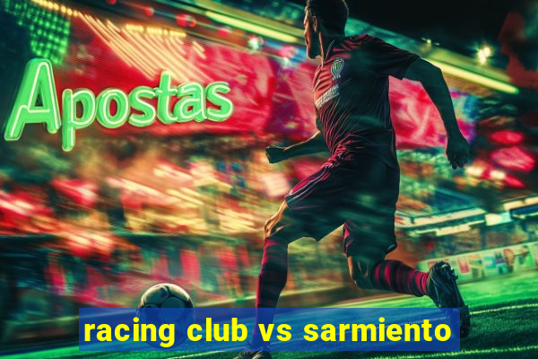 racing club vs sarmiento