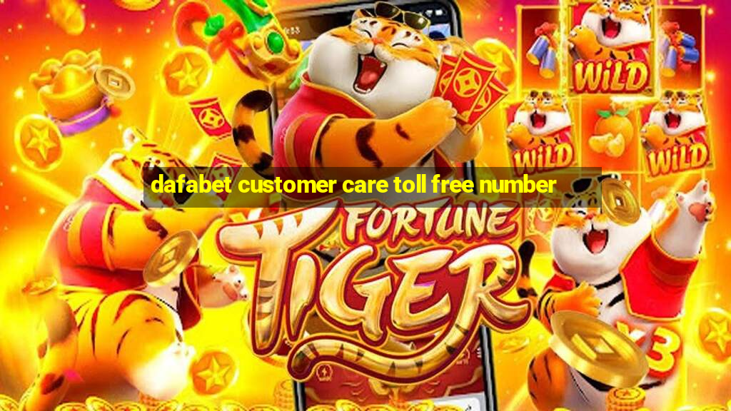 dafabet customer care toll free number