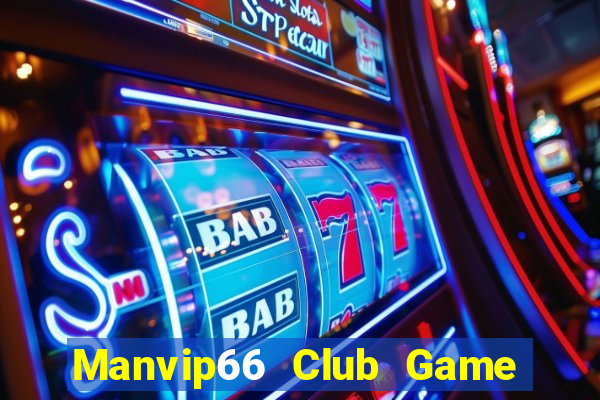 Manvip66 Club Game Bài Qq