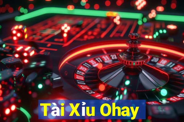 Tài Xỉu Ohay