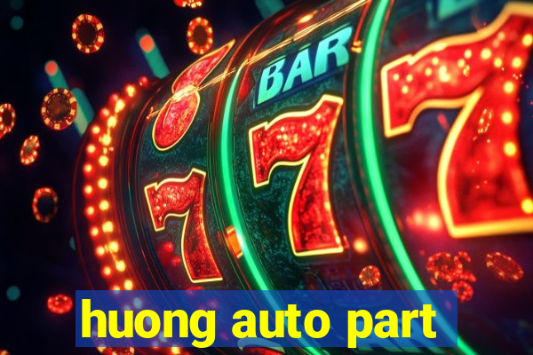 huong auto part