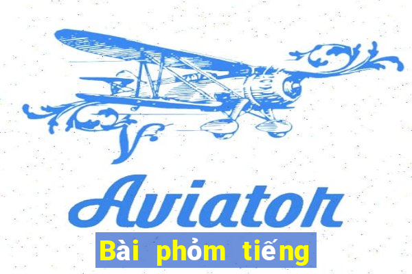 Bài phỏm tiếng Anh là gì