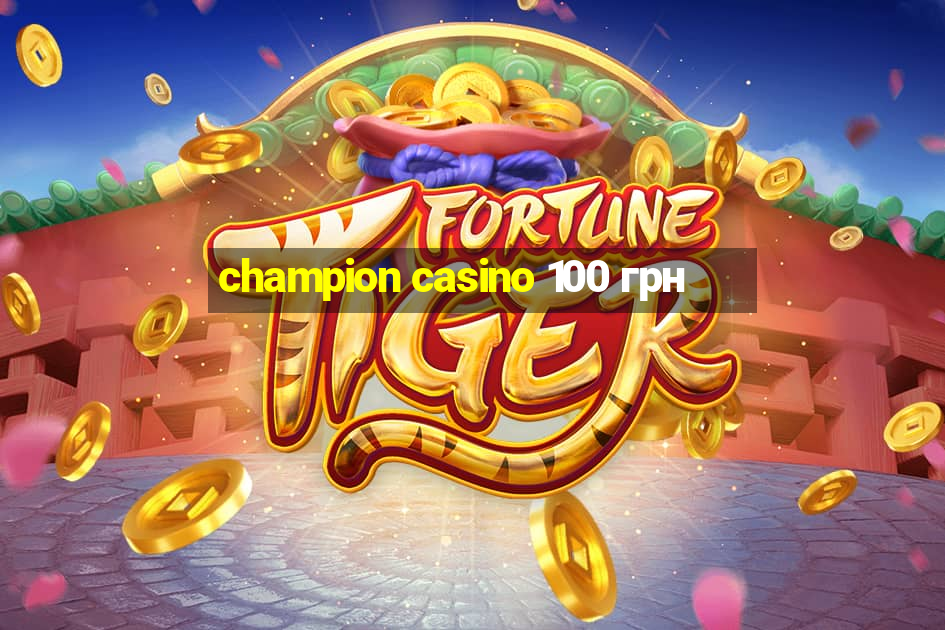 champion casino 100 грн