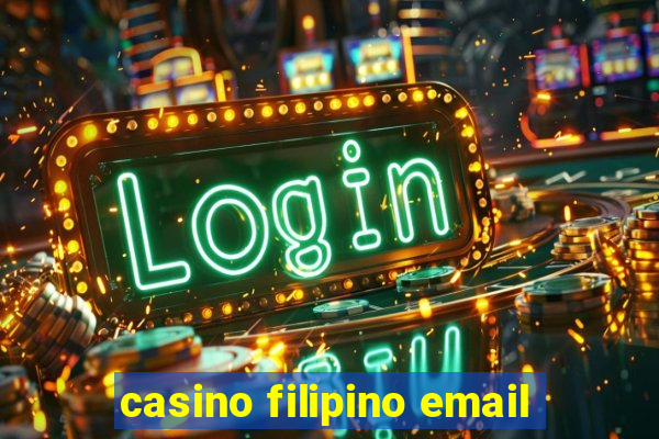 casino filipino email