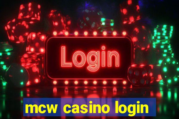 mcw casino login