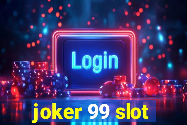 joker 99 slot