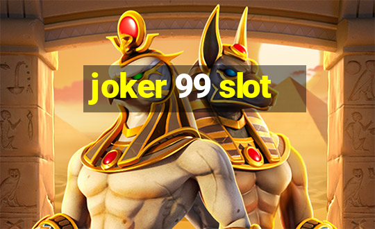 joker 99 slot