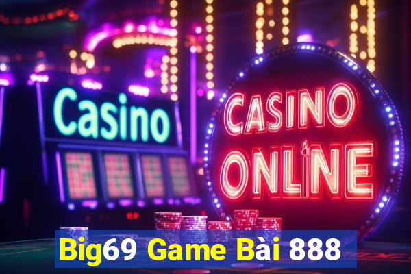 Big69 Game Bài 888