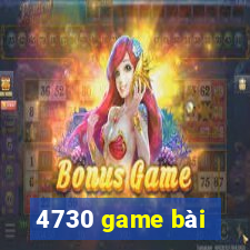 4730 game bài