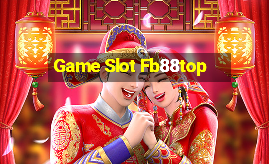 Game Slot Fb88top