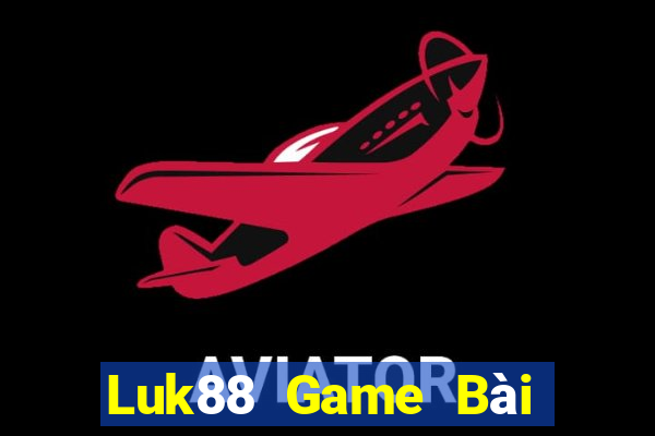 Luk88 Game Bài Chơi Với Bạn Bè