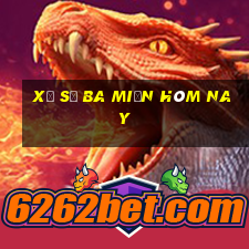 xổ số ba miền hôm nay