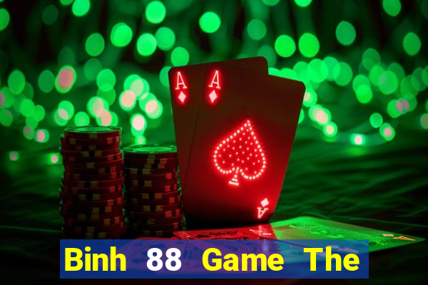 Binh 88 Game The Bài Hack