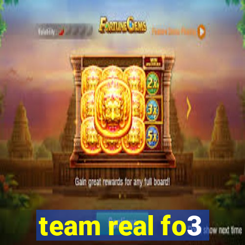 team real fo3