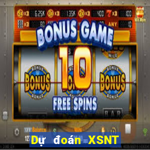 Dự đoán XSNT ngày 22