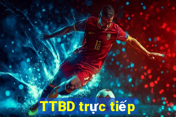 TTBD trực tiếp