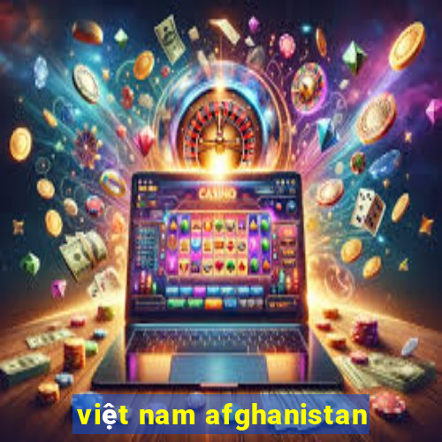 việt nam afghanistan