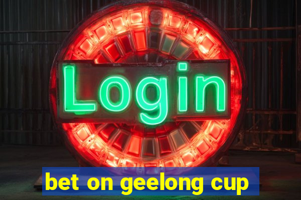 bet on geelong cup